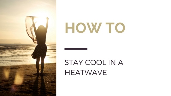 How To Stay Cool In A Heatwave blog cover image